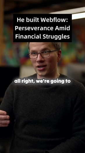 How he built Webflow: Perseverance Amid Financial Struggles #startup #entrepreneur #businessidea #webflow #howtostartabusiness