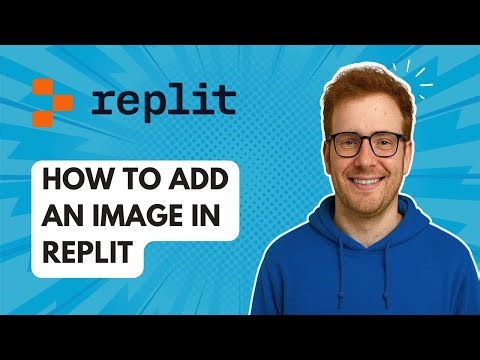How to Add an Image in Replit [2025 Guide]