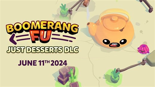 Boomerang Fu "Just Desserts" DLC launches today