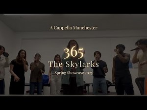 365 (The Skylarks) - A Cappella Manchester