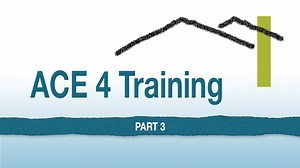 ACE 4 Training Part 3