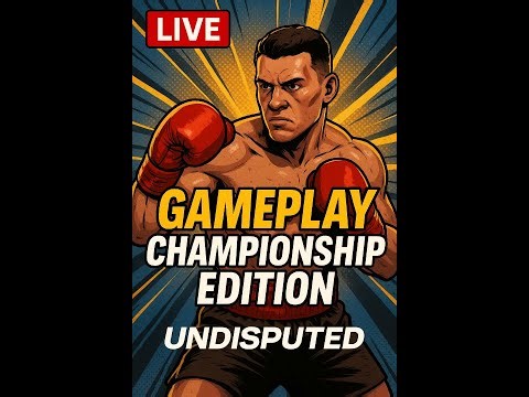 “LIVE Undisputed Boxing Championship Edition 2.0 🥊🔥 | Ultimate Gameplay Showdown!”