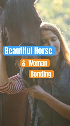 Horse & Woman Bonding