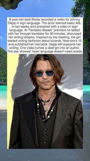 JOHNNY DEPP LEARNED SIGN LANGUAGE FOR DEAF GIRL 🤟✨