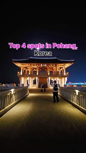 Top 4 Must-Visit Spots in Pohang, Korea