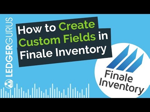 How to Create Custom Fields in Finale Inventory