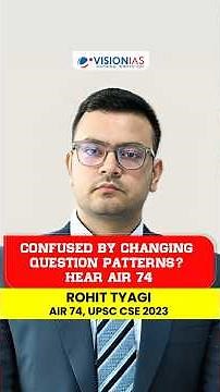 Confused by Changing Question Patterns? Hear AIR 74, UPSC CSE 2023 | Toppers Talk