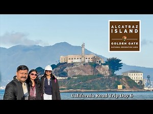 Ultimate Alcatraz Island Tour | Cruise from pier 33, San Francisco | California Road Trip Day 6