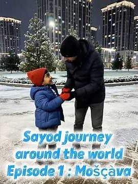 🌍✨Sayod’s Journey Around the World – Episode 1 : Mošçàva ❄️👦🐾🇷🇺
