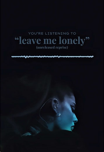 leave me lonely (unreleased reprise) - Ariana Grande #leavemelonely #dangerouswoman #arianagrande #unreleased #reprise