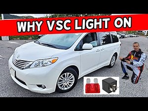 TOYOTA SIENNA WHY VSC LIGHT ON VEHICLE STABILITY CONTROL 2011 2012 2013 2014 2015 2016 2017 2018 201