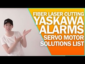 Yaskawa Alarm Code|Fiber Laser Cutting Machine|Problem&Solution