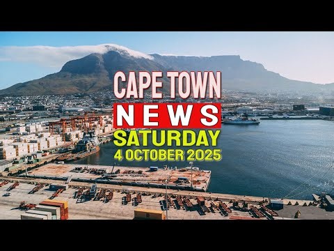 Cape Town News | Saturday, 4th of October, 2025 – Top Headlines from the Western Cape.