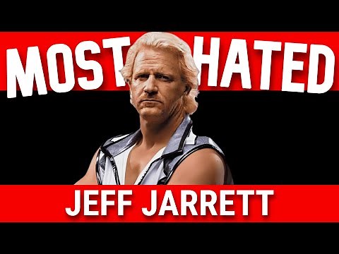 Why Jeff Jarrett Was One of the Most Hated Men in Wrestling
