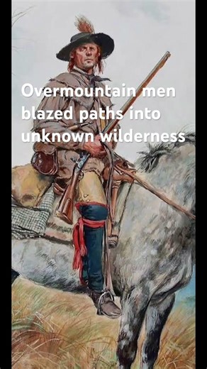 Facts about the Overmountain men #overmountainmen#colonialhistory