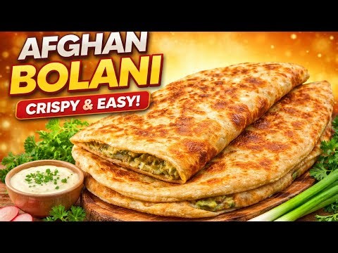 Afghan Bolani Recipe | Crispy Stuffed Flatbread You Must Try(بولانی افغانی )