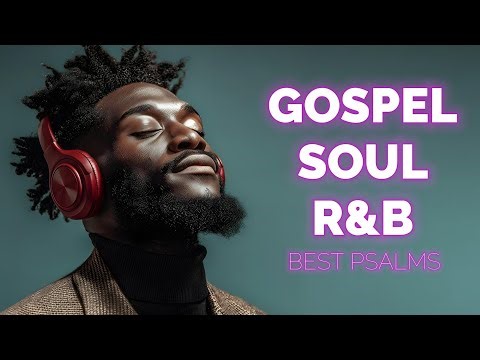 BEST Relaxing Psalms R&B 🎧 Christian Gospel Music for Prayer & Sleep