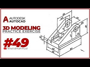 AutoCAD 3D Practice Exercise 49 | Mechanical Exercise 49 | Autocad 3D Example Tutorial 49 | 3D model