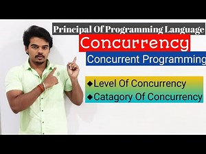 PPL3.2-Principal Of Programming Language | Concurrency (Part-2) | Level And Catagory Of Concurrency.