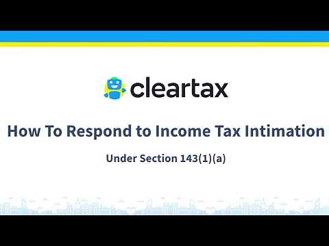 How to respond to income tax intimation under section 143(1)(a)