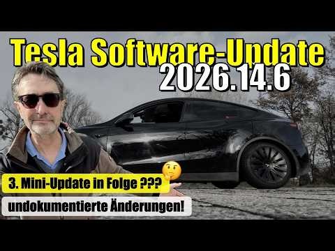 TESLA Software UPDATE 2026.14.6 🛜 Undokumentierte ÄNDERUNGEN 🛜 KEINE EU-Trucks!
