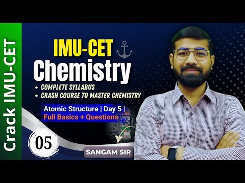 IMU-CET 2026 Chemistry Chapter 2 | Day 5 | Atomic Structure Explained with PYQs | MNOPTA Live