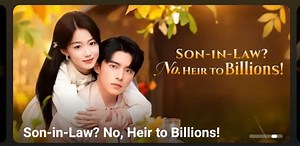 Son-In-Law No Heir To Billions - Full Episodes