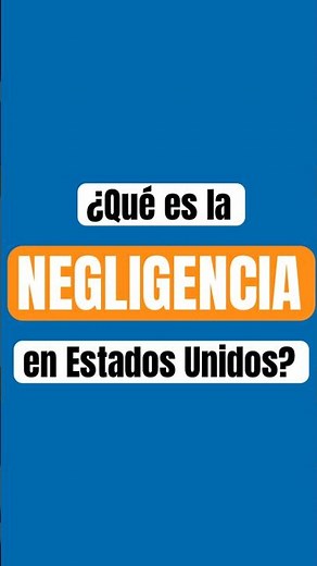 Negligencia: los 4 elementos que debes conocer