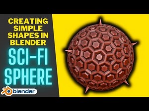 How To Make a Cool Sci-Fi Sphere in Blender! - Creating Simple Shapes in Blender