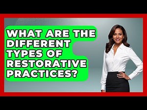What Are The Different Types Of Restorative Practices? - Special Education Learning