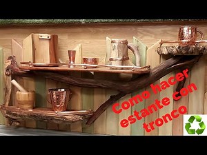 DIY Estante rustico de tronco💚 / DIY rustic log shelf