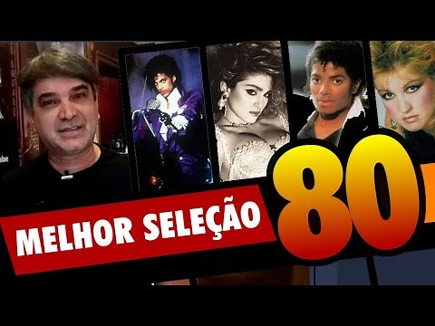 TOP 100 MÚSICAS DOS ANOS 80 - Internacionais