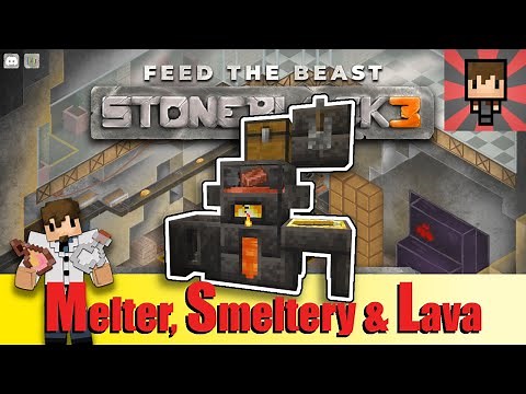 FTB STONEBLOCK 3 - Tinker's Melter to Smeltery & Lava - Tutorial EP06