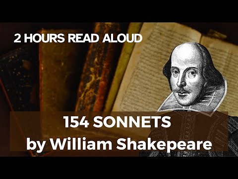 2 HOURS OF SHAKESPEARE SONNETS | All 154 Shakespeare Sonnets Read Aloud- Poem by William Shakespeare