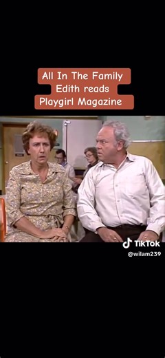 All in the family edith reads playgirl magazine #allinthefamily #tv #tvshow #tvclips #legendary #iconic #series #popular | Carroll O'Connor fans