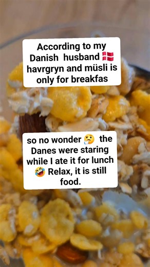 According to my Danish husband 🇩🇰 havrgryn and müsli is only for breakfast, so no wonder 🤔 the Danes were staring while I ate it for lunch 🤣 Relax, it is still food.🇨🇲 #fblifestyle #foryou #fbreels #viralreels #denmark | Lum Pedersen's Family
