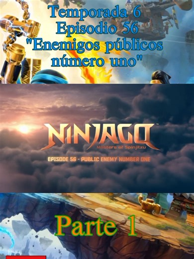 Ninjago: Enemigos Públicos Número Uno - Parte 1