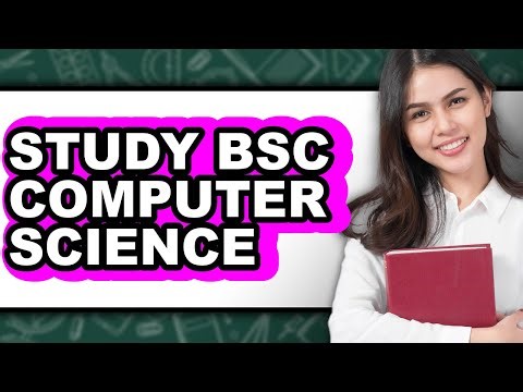 How to Study BSC Computer Science (UPDATED)