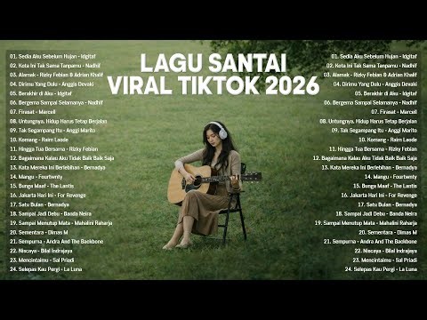 Lagu Santai Viral Tiktok 2026 — Lagu Pop Indonesia Terbaru 2026 | Pop Hits Indonesia 2026 #musik