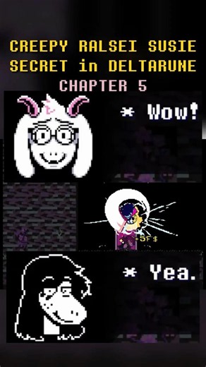 CREEPY Ralsei Susie SECRET in DELTARUNE CHAPTER 5