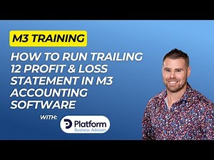 How to Run Trailing 12 Profit & Loss Statement in M3 Accounting Software
