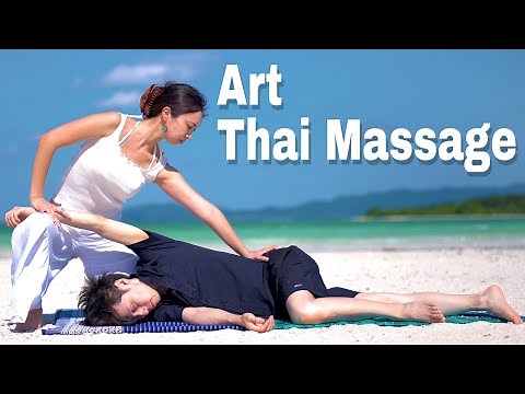 The most relaxing Thai traditional massage in the world ~ Art Thai Massage ~