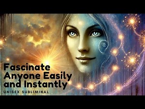 Fascinate Anyone Easily and Instantly | 𝐬𝐮𝐛𝐥𝐢𝐦𝐢𝐧𝐚𝐥 [READ DESCRIPTION] 👁️⃤