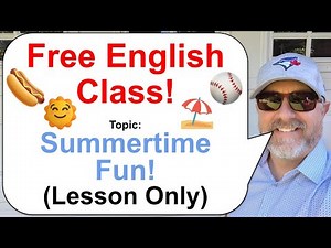 Let's Learn English! Topic: Summertime Fun! 🌞⛱️⚾ (Lesson Only)