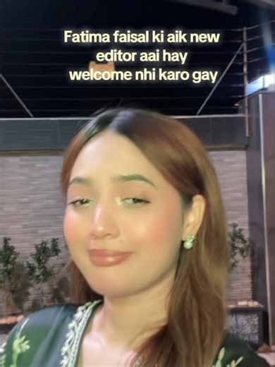 Fatima Faisal new editor welcome message ideas