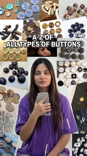 Chahat on Instagram: "A to Z of all types of buttons Abalone Button – Made from abalone shell, known for its iridescent finish. Antler Button – Crafted from deer antlers, giving a rustic, natural look. Bead Button – Formed using beads for decorative detailing. Ceramic Button – Fired clay buttons with smooth or painted surfaces. Coconut Button – Made from coconut shell, lightweight and eco-friendly. Covered Button – A button wrapped in fabric for a seamless match. Cufflinks – Fasteners used to cl