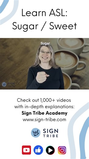 Learn 'SUGAR' and 'SWEET' in American Sign Language