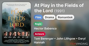 At Play in the Fields of the Lord (1991)