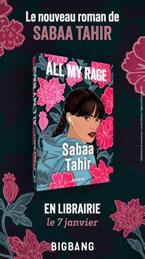 All My Rage, le nouveau roman de Sabaa Tahir, autrice d'Une Braise sous la Cendre : en librairie le 7 janvier. 🌹