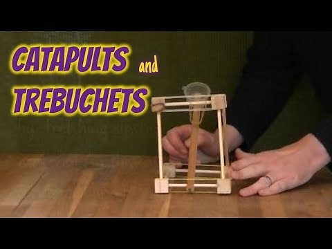 Catapults and Trebuchets